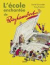 L'école enchantée de Raylambert L'école enchantée de Raylambert