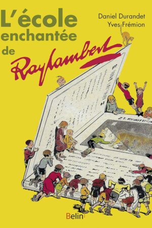 L'école enchantée de Raylambert