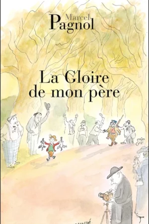 gloire de mon pere La gloire de mon père