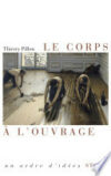 Cover (Google Books) 9782234073494 Le corps à l'ouvrage