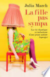 Cover (Google Books) 9791096486076 La fille pas sympa — La vie chaotique et turbulente d'une jeune autiste Asperger